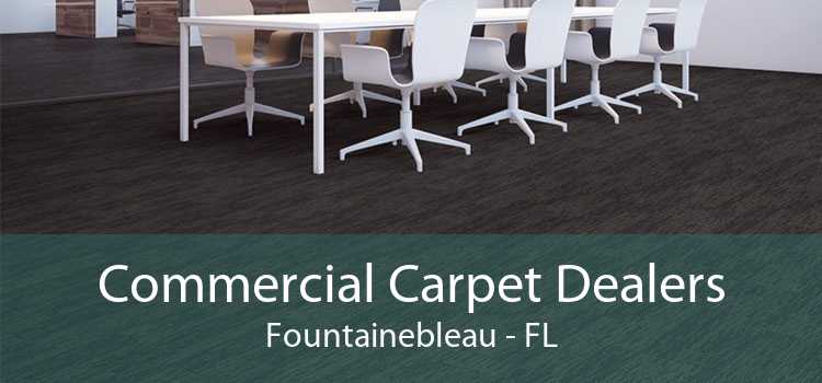 Commercial Carpet Dealers Fountainebleau - FL