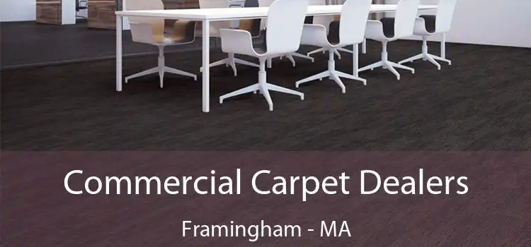 Commercial Carpet Dealers Framingham - MA