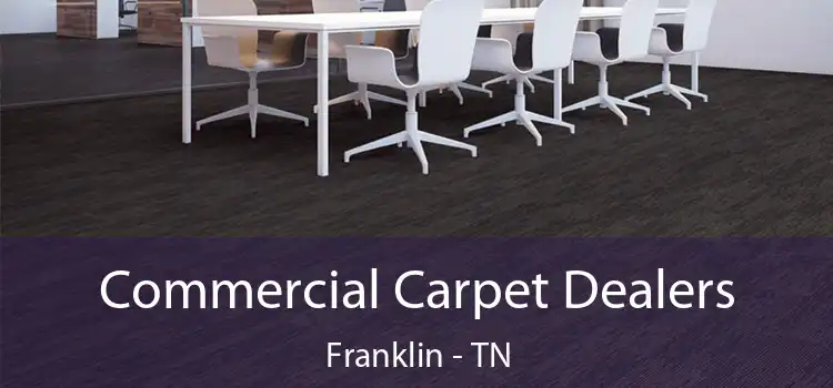  Commercial Carpet Dealers Franklin - TN