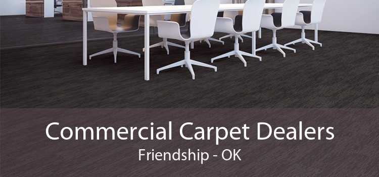 Commercial Carpet Dealers Friendship - OK