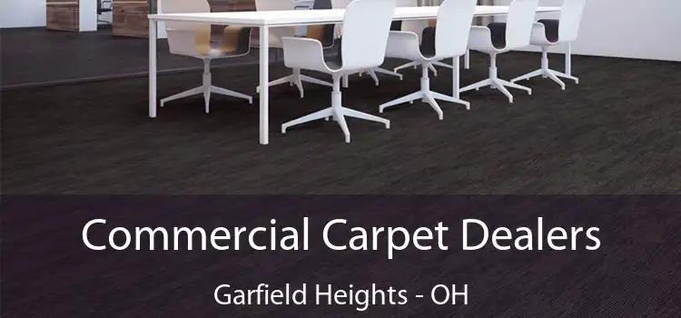 Commercial Carpet Dealers Garfield Heights - OH