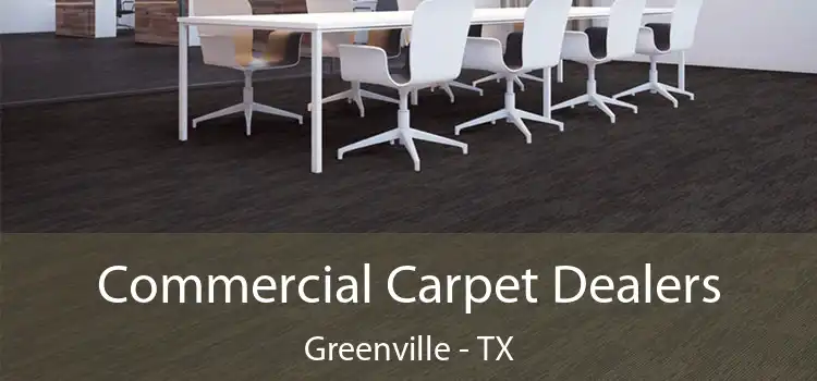  Commercial Carpet Dealers Greenville - TX