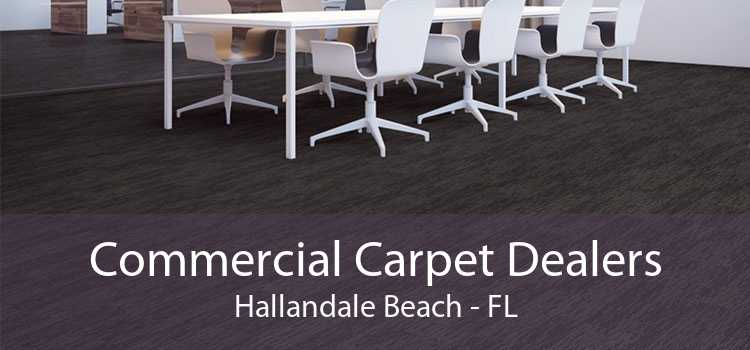Commercial Carpet Dealers Hallandale Beach - FL