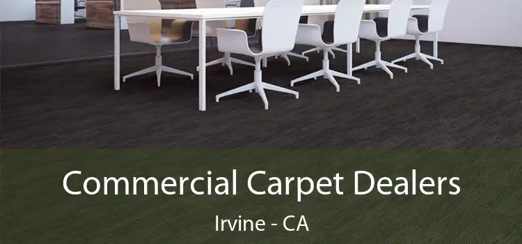  Commercial Carpet Dealers Irvine - CA