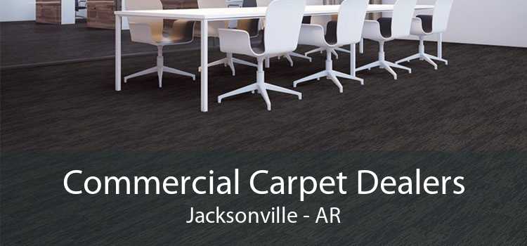 Commercial Carpet Dealers Jacksonville - AR