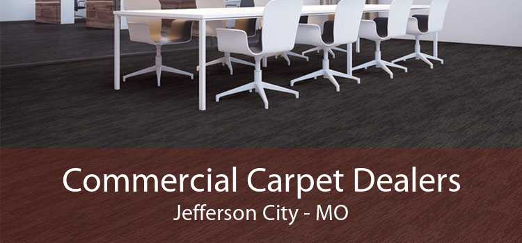 Commercial Carpet Dealers Jefferson City - MO
