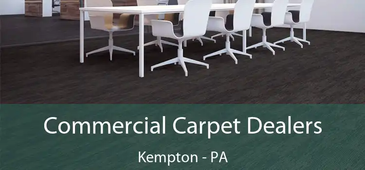 Commercial Carpet Dealers Kempton - PA