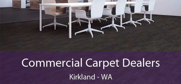  Commercial Carpet Dealers Kirkland - WA