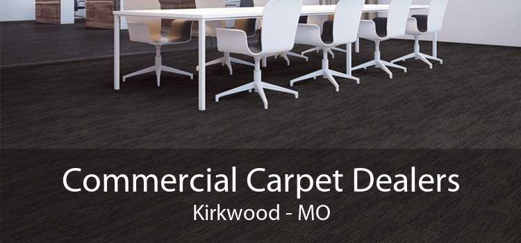 Commercial Carpet Dealers Kirkwood - MO