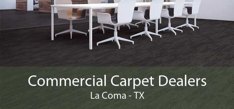 Commercial Carpet Dealers La Coma - TX