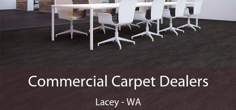  Commercial Carpet Dealers Lacey - WA
