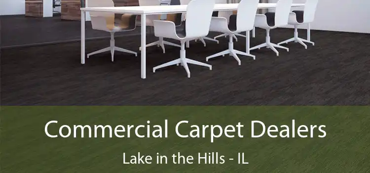  Commercial Carpet Dealers Lake in the Hills - IL