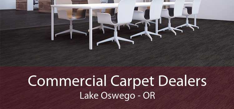 Commercial Carpet Dealers Lake Oswego - OR