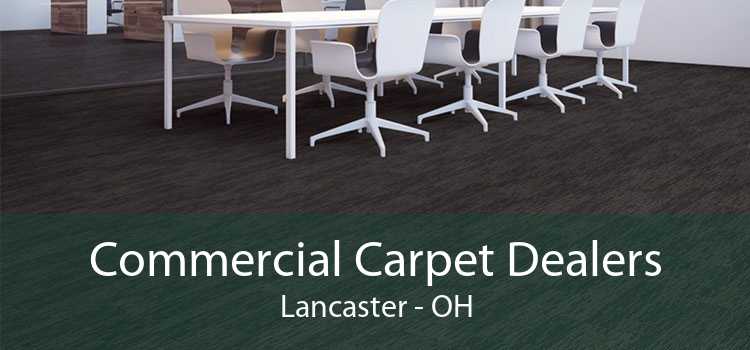 Commercial Carpet Dealers Lancaster - OH