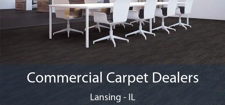 Commercial Carpet Dealers Lansing - IL