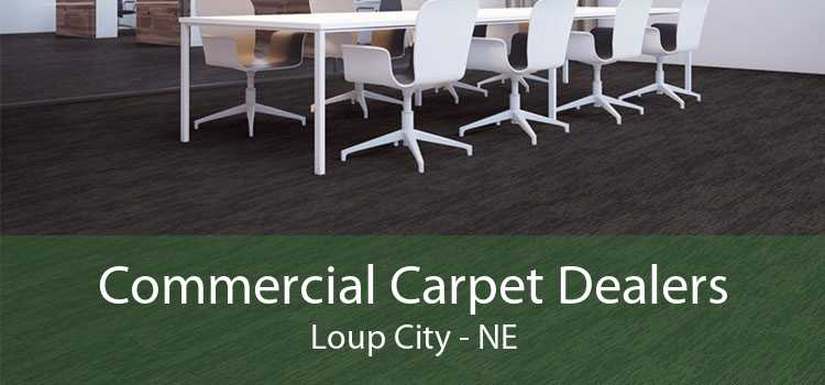 Commercial Carpet Dealers Loup City - NE