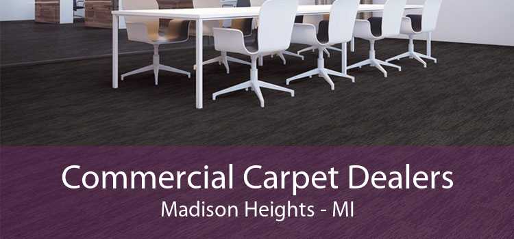 Commercial Carpet Dealers Madison Heights - MI