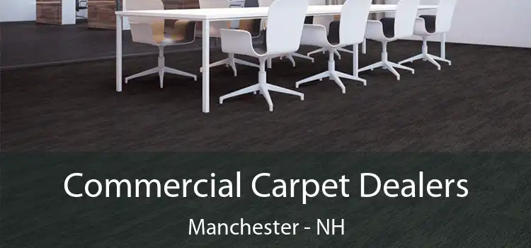  Commercial Carpet Dealers Manchester - NH