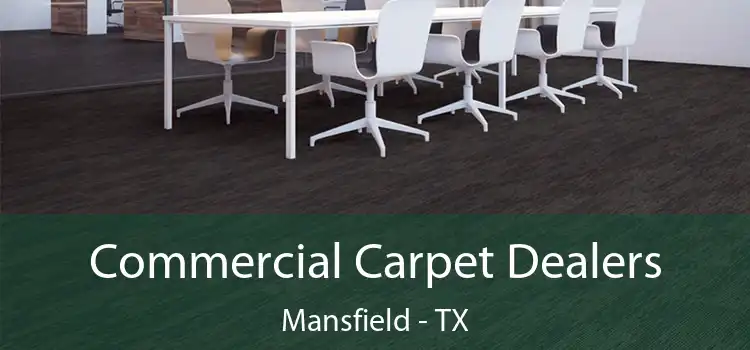  Commercial Carpet Dealers Mansfield - TX