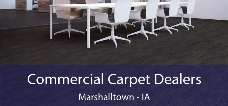 Commercial Carpet Dealers Marshalltown - IA