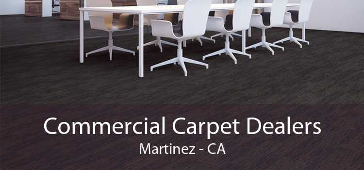 Commercial Carpet Dealers Martinez - CA