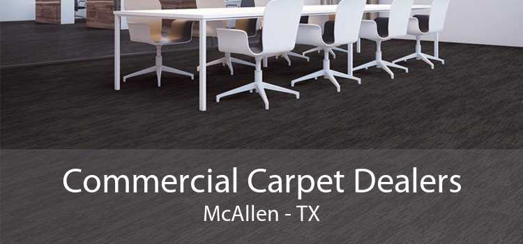 Commercial Carpet Dealers McAllen - TX