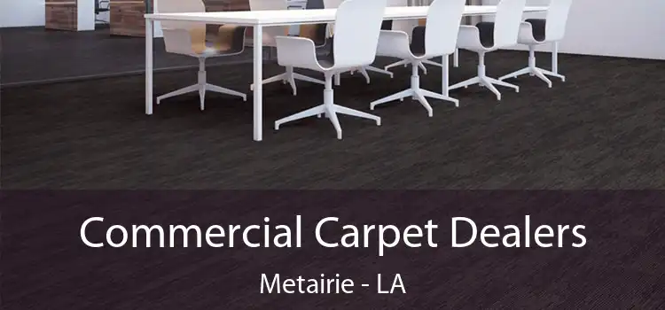 Commercial Carpet Dealers Metairie - LA