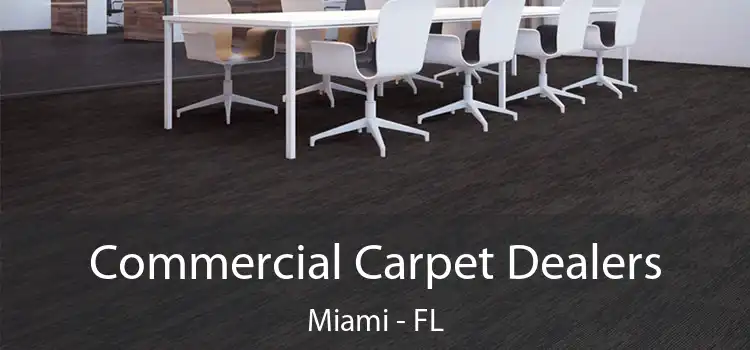  Commercial Carpet Dealers Miami - FL