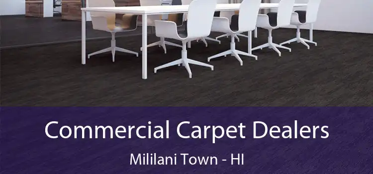 Commercial Carpet Dealers Mililani Town - HI