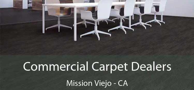  Commercial Carpet Dealers Mission Viejo - CA