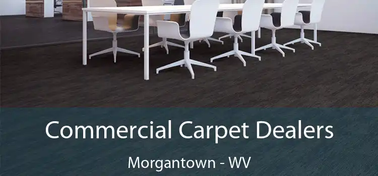  Commercial Carpet Dealers Morgantown - WV