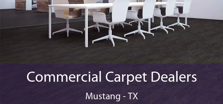  Commercial Carpet Dealers Mustang - TX