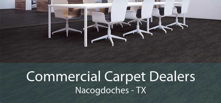 Commercial Carpet Dealers Nacogdoches - TX