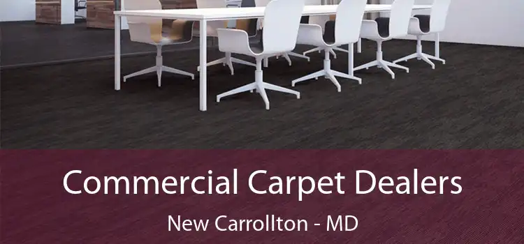  Commercial Carpet Dealers New Carrollton - MD