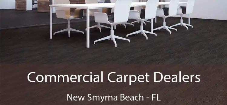  Commercial Carpet Dealers New Smyrna Beach - FL