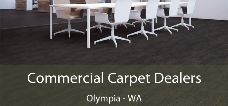  Commercial Carpet Dealers Olympia - WA