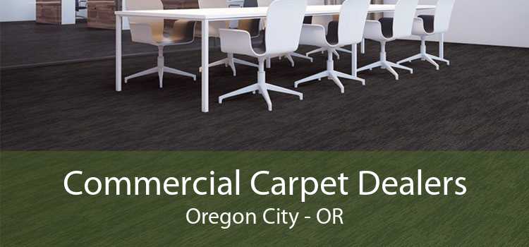 Commercial Carpet Dealers Oregon City - OR