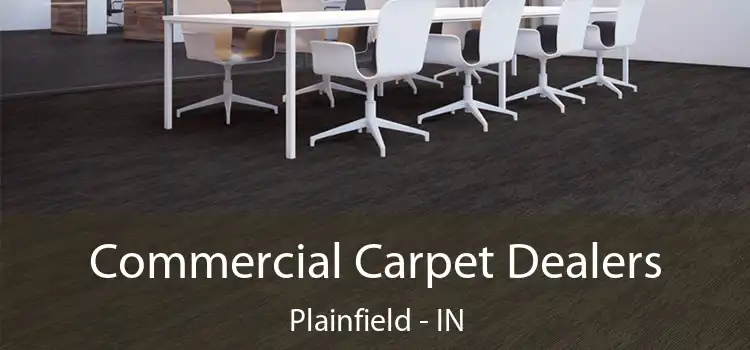  Commercial Carpet Dealers Plainfield - IN