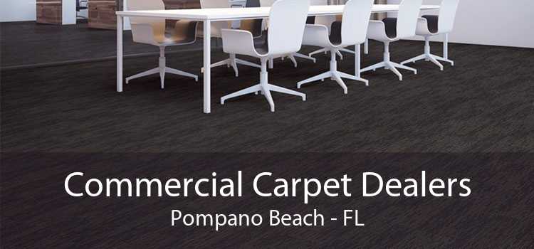 Commercial Carpet Dealers Pompano Beach - FL