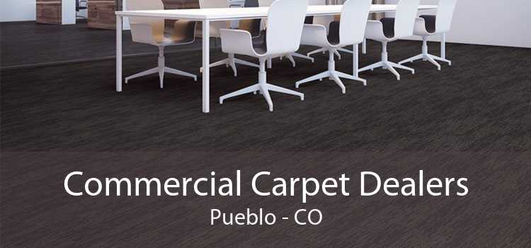 Commercial Carpet Dealers Pueblo - CO