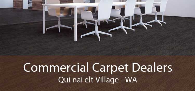Commercial Carpet Dealers Qui nai elt Village - WA