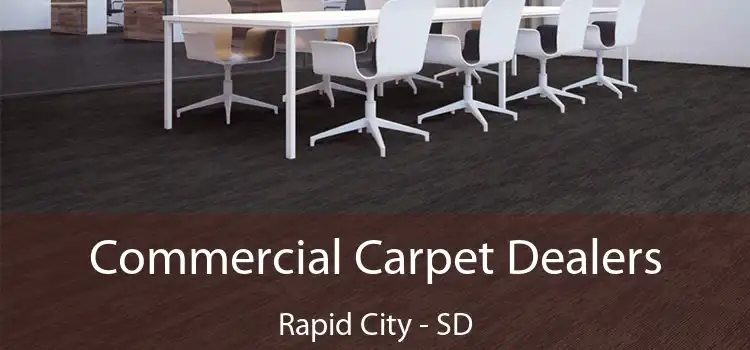  Commercial Carpet Dealers Rapid City - SD