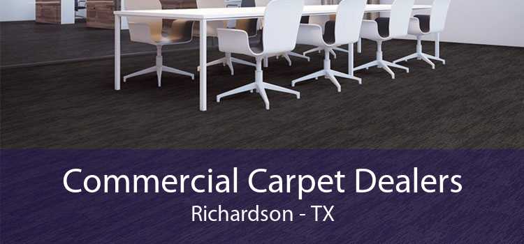 Commercial Carpet Dealers Richardson - TX