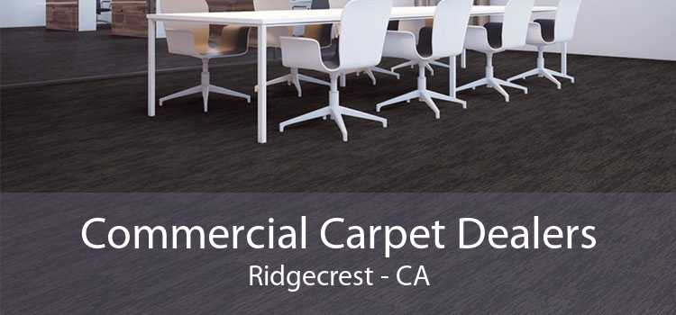 Commercial Carpet Dealers Ridgecrest - CA