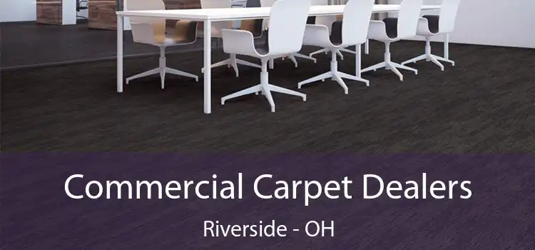  Commercial Carpet Dealers Riverside - OH