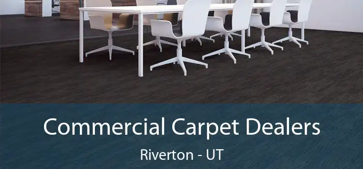  Commercial Carpet Dealers Riverton - UT