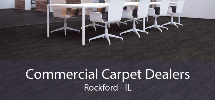 Commercial Carpet Dealers Rockford - IL