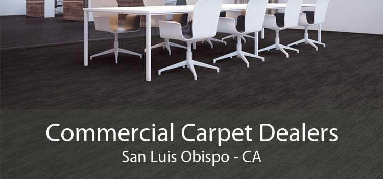 Commercial Carpet Dealers San Luis Obispo - CA