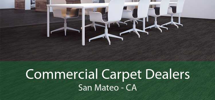 Commercial Carpet Dealers San Mateo - CA