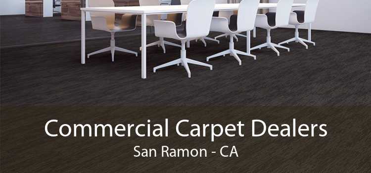 Commercial Carpet Dealers San Ramon - CA